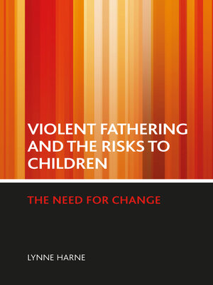cover image of Violent fathering and the risks to children